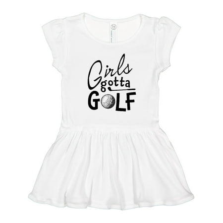 

Inktastic Girls Gotta Golf Gift Toddler Girl Dress