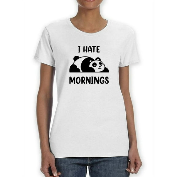 I Hate Mornings T-Shirt Women -Smartprints Designs, Female 4X-Large