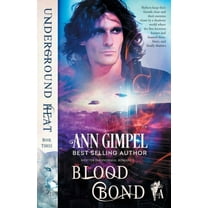 Underground Heat Blood Bond: Shifter Paranormal Romance, Book 3, (Paperback)