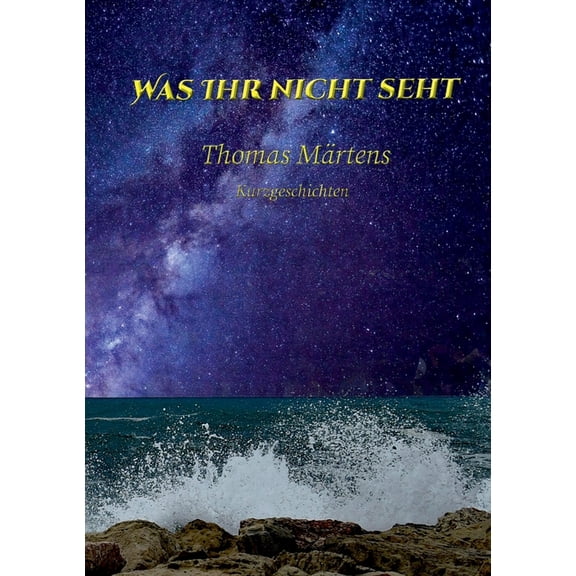 Was ihr nicht seht (Paperback)