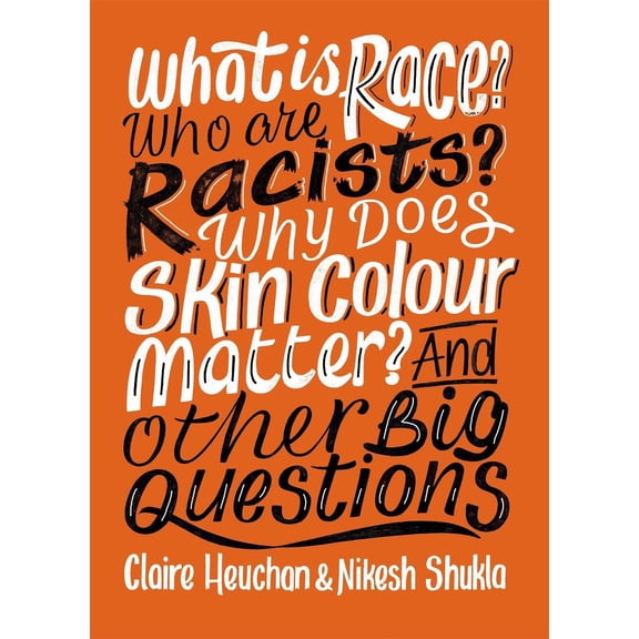 What is Race? Who are Racists? Why Does Skin Colour Matter?