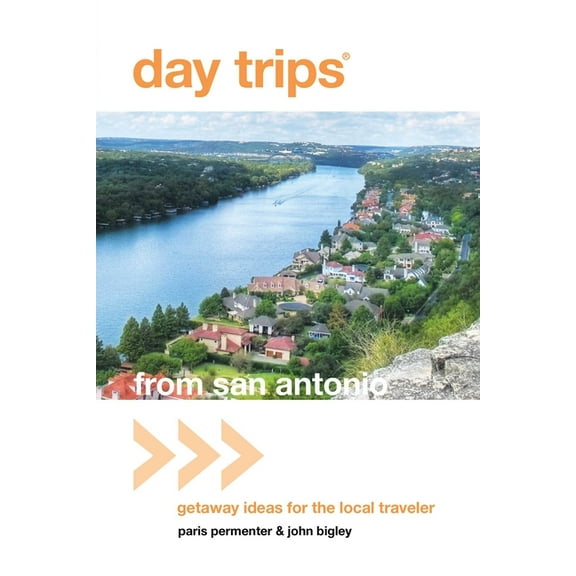 Day Trips from Washington, D.C.: Getaway Day Trips(R) from San Antonio: Getaway Ideas For The Local Traveler, (Paperback)
