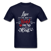 Live In My Heart & Pay No Rent - Unisex Classic T-Shirt - Valentine, Lover Gifts