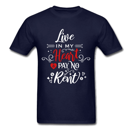 Live In My Heart & Pay No Rent - Unisex Classic T-Shirt - Valentine, Lover Gifts