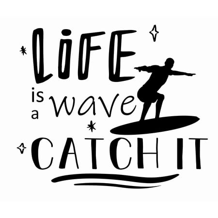Removable Living Room Wall Quotes Decor Decoration Black | Life Is A Wave Catch It - 17" x 20" Home Wall Art Beach Surfer Adhesive Decal Design | DIY Stick and Peel Bedroom Vinyl Adhesive Wall Sticker