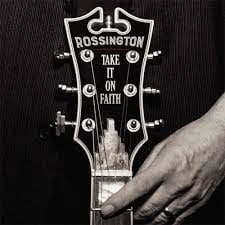 Rossington: Take It On Faith (CD)