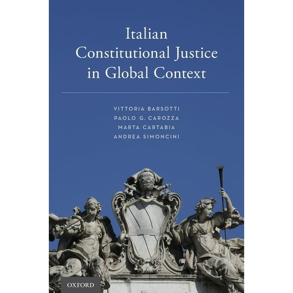 Italian Constitutional Justice in Global Context, (Paperback)