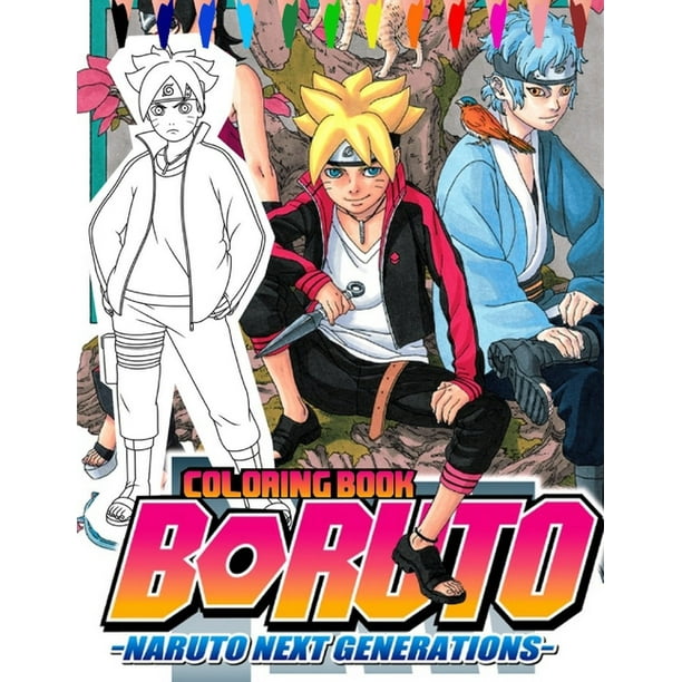 Download Boruto Naruto Next Generations Coloring Book Coloring Pages For Everyone Adults Teenagers Tweens Kids Boys Girls Paperback Walmart Com Walmart Com