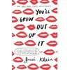 You'll Grow Out of It [Paperback - Used]