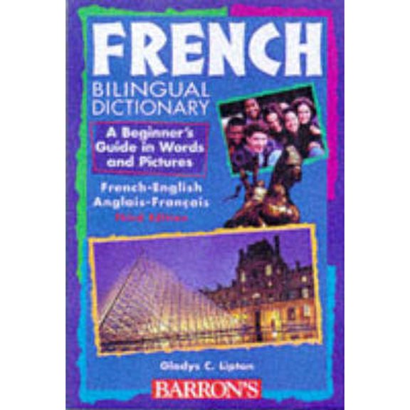 Pre-Owned French Bilingual Dictionary: A Beginner's Guide in Words and Pictures (Beginning Bilingual Dictionaries) (English and French Edition) (Paperback) 0764102796 9780764102790