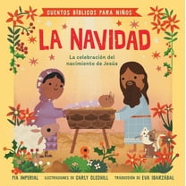 Little Bible Stories Cuentos Bíblicos Para Niños: La Navidad: La Celebración del Nacimiento de Jesús, (Board Book)