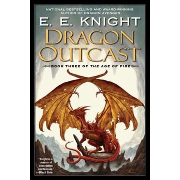 Pre-Owned Dragon Outcast: The Age of Fire, Book Three (Paperback) 0451461851 9780451461858