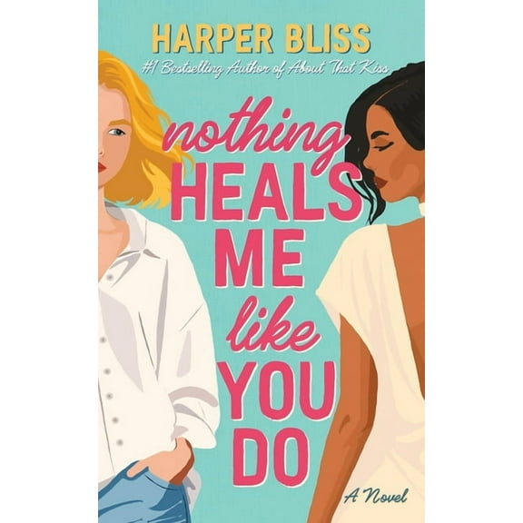Nothing Heals Me Like You Do, (Paperback)