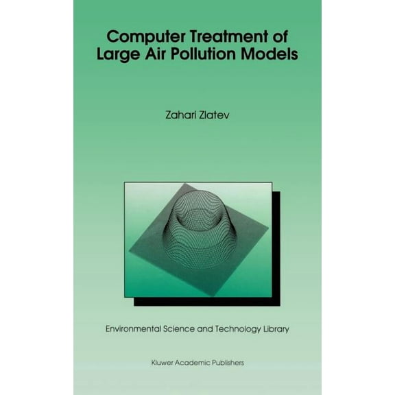 Environmental Science and Technology Lib Computer Treatment of Large Air Pollution Models, Book 2, (Hardcover)