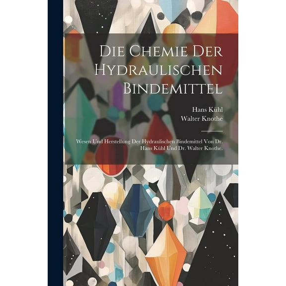 Die Chemie der hydraulischen Bindemittel (Paperback)