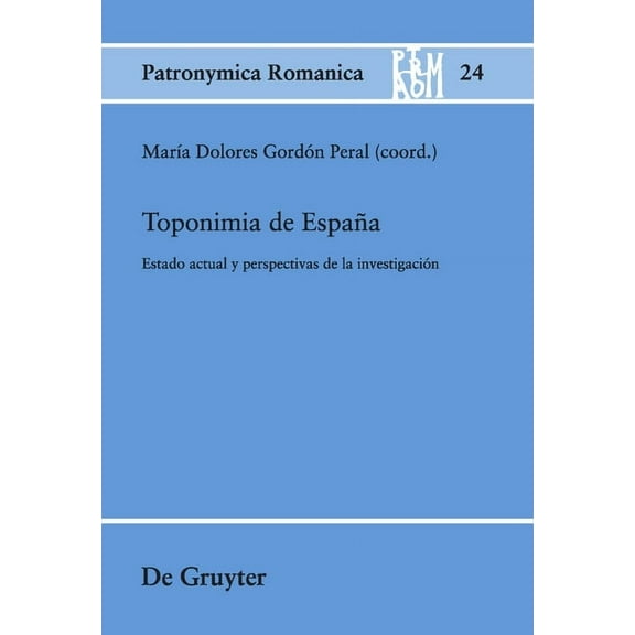Toponimia de España : Estado Actual y Perspectivas de la Investigación - Hardcover