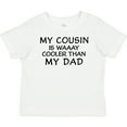 thumbnail image 3 of Inktastic My Cousin is Waaay Cooler Than My Dad Boys or Girls Baby T-Shirt, 3 of 5