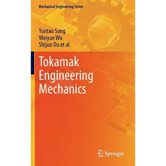 Mechanical Engineering Tokamak Engineering Mechanics, (Hardcover)