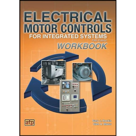 Pre-Owned Electrical Motor Controls for Integrated Systems Workbook, 9780826912275, 0826912273, Paperback, 5 edition