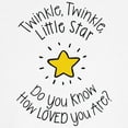 thumbnail image 3 of CafePress - Twinkle, Twinkle Little Star Do You Know How Loved - Cute Toddler T-Shirt, 100% Cotton, 3 of 4