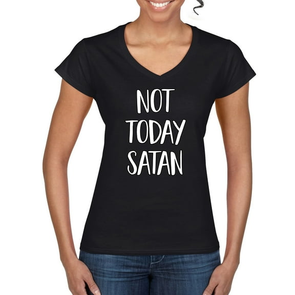 Wild Bobby, Not Today Satan Funny Witty Inspirational/Christian Women's Standard V-Neck Tee, Black, Small