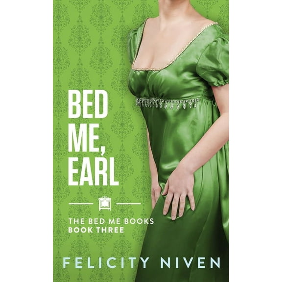 Bed Me, Earl, (Paperback)