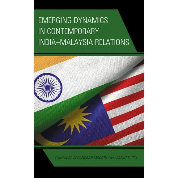 Modern Southeast Asia Emerging Dynamics in Contemporary India-Malaysia Relations, (Paperback)