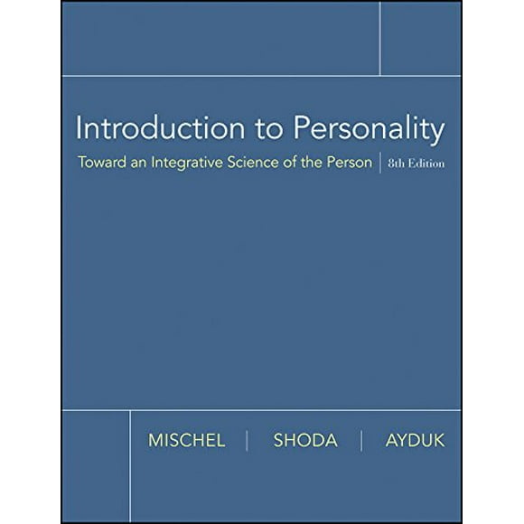 Introduction to Personality: Toward an Integrative Science of the Person