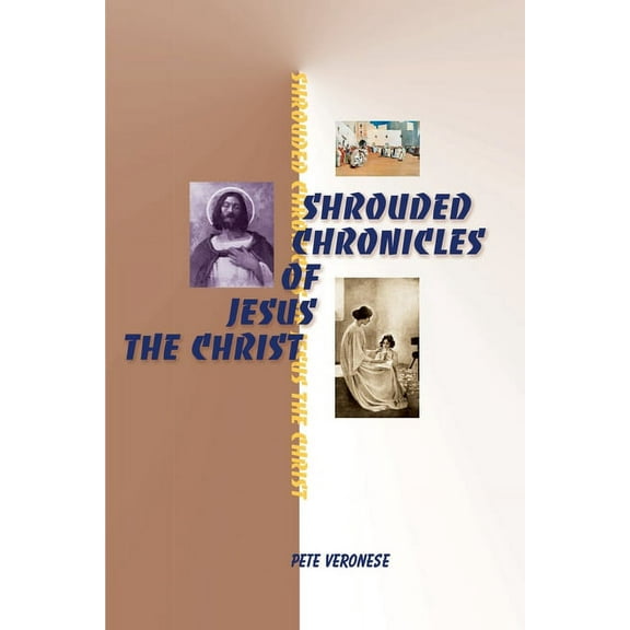 Shrouded Chronicles of Jesus the Christ