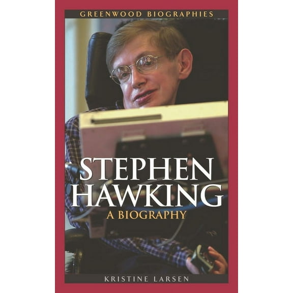 Greenwood Biographies Stephen Hawking: A Biography, (Hardcover)