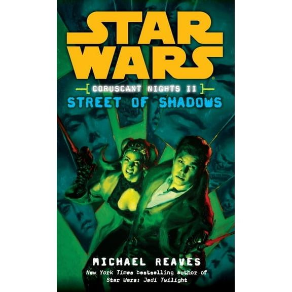 Star Wars: Coruscant Nights - Legends Street of Shadows: Star Wars Legends (Coruscant Nights, Book II), Book 2, (Paperback)