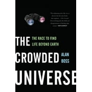 The Crowded Universe : The Race to Find Life Beyond Earth (Paperback)