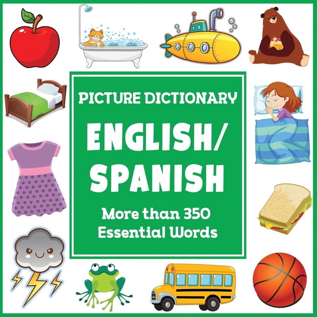 Language Dictionaries for Kids English Spanish Picture Dictionary, (Paperback)