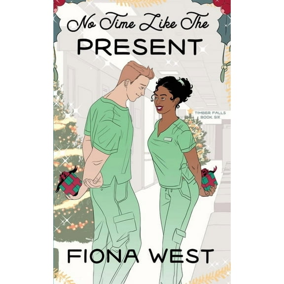 Timber Falls No Time Like the Present, Book 6, (Paperback)