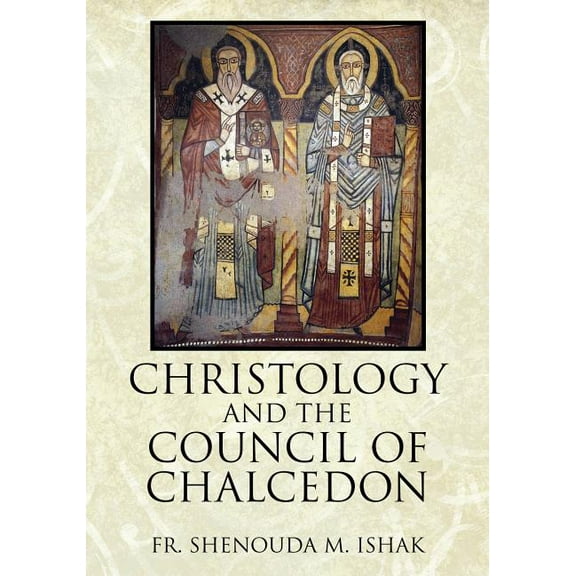 Christology and the Council of Chalcedon