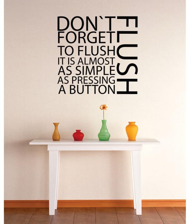 Do It Yourself Wall Decal Sticker Dont To Flush It Is Almost As