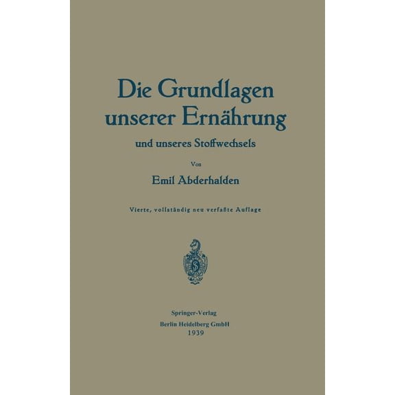Die Grundlagen Unserer ErnÃ¤hrung Und Unseres Stoffwechsels, (Paperback)