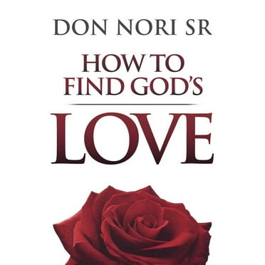 How to Find God's Love (Paperback) by 461596