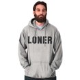 thumbnail image 5 of Loner Simple Anti Social Statement Hoodie Sweatshirt Women Men Brisco Brands M, 5 of 6