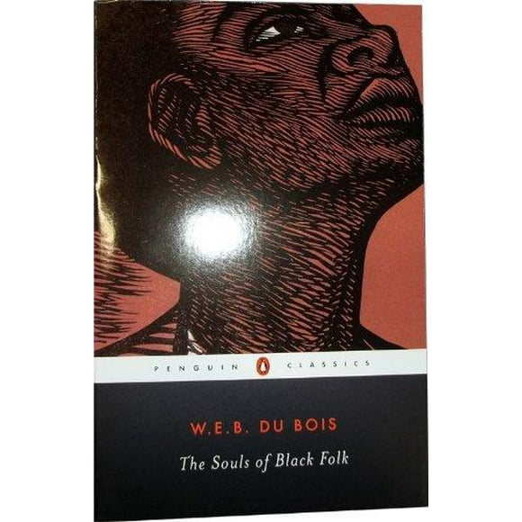 Les Âmes du Peuple Noir par Du Bois, W. E. B./ Gibson, Donald B. (INT) / Elbert, Monica M.