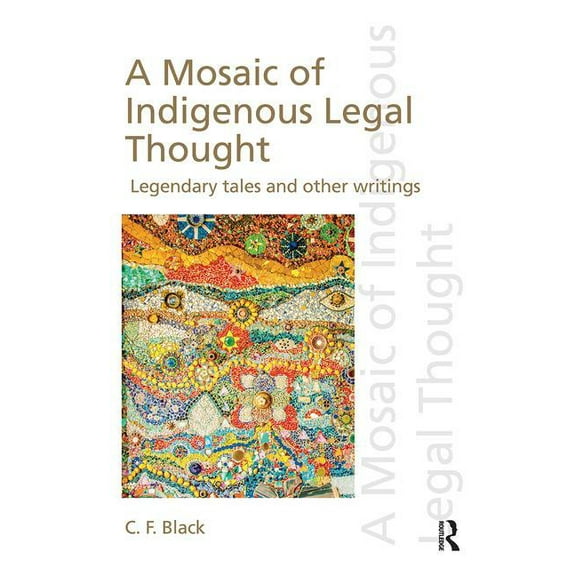 Discourses of Law A Mosaic of Indigenous Legal Thought: Legendary Tales and Other Writings, (Paperback)