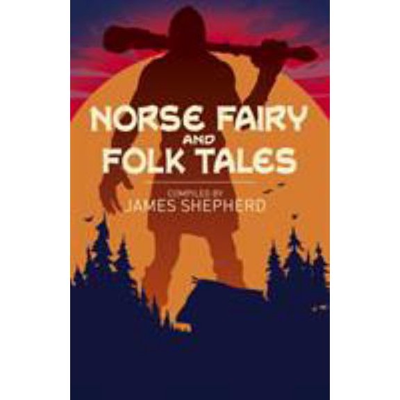 Pre-Owned Norse Fairy & Folk Tales (Arcturus Classics, 152) (Paperback) 1838575405 9781838575403