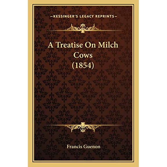 A Treatise on Milch Cows (1854)
