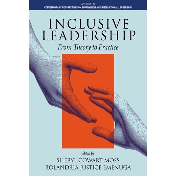 Contemporary Perspectives on Supervision Inclusive Leadership: From Theory to Practice, (Paperback)