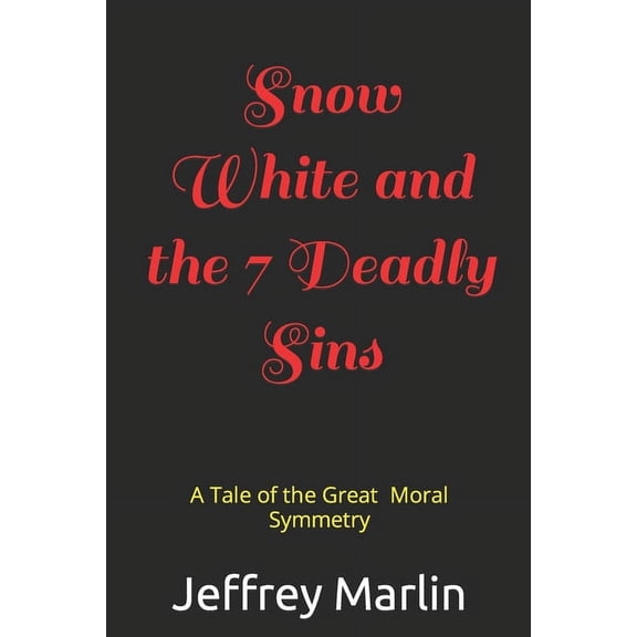 Snow White and the 7 Deadly Sins (Paperback)