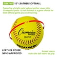 thumbnail image 3 of Champion Sports 12" Leather Cover Softballs - Poly Core - Medium Compression - NFHS Approved - Raised Seams - Optic Yellow - Pack of 12, 3 of 5