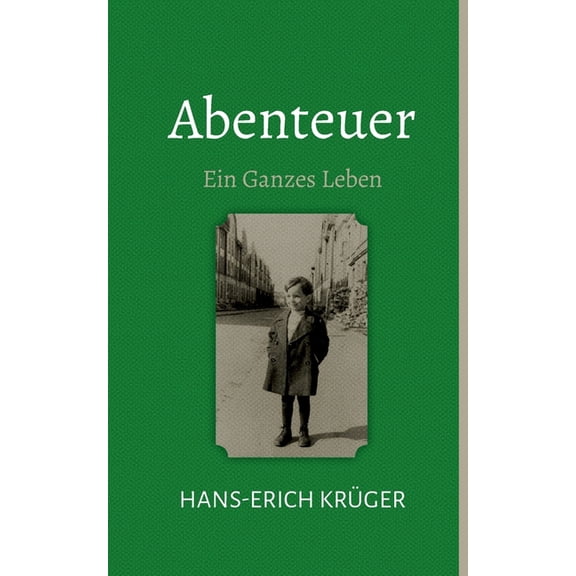 Abenteuer: Ein Ganzes Leben, (Paperback)