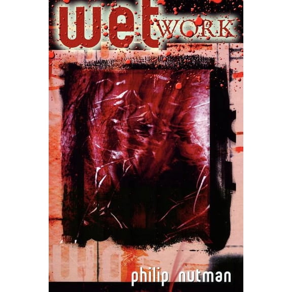 Wetwork - Revised Edition (Paperback) by Philip Nutman, Douglas E Winter