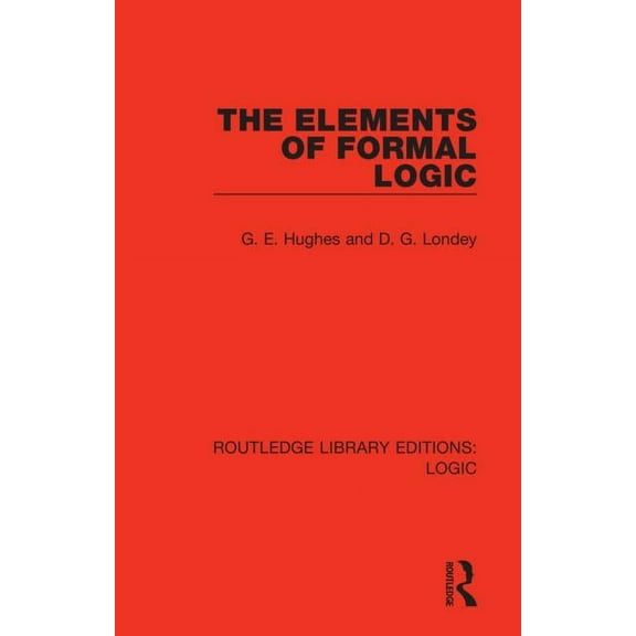 Routledge Library Editions: Logic The Elements of Formal Logic, (Paperback)