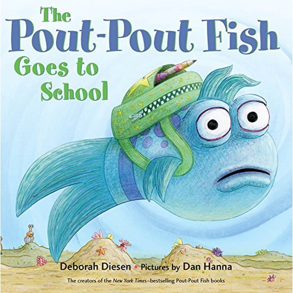 Pre-Owned Pout-Pout Fish Goes to School, The (A Pout-Pout Fish Adventure) Paperback